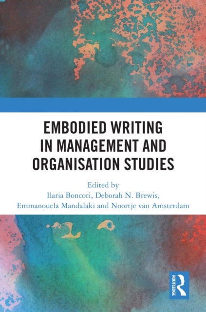 Embodied Writing in Management and Organisation Studies