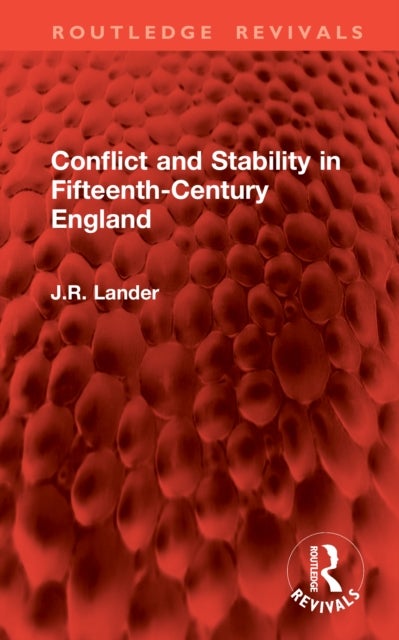 Conflict and Stability in Fifteenth-Century England