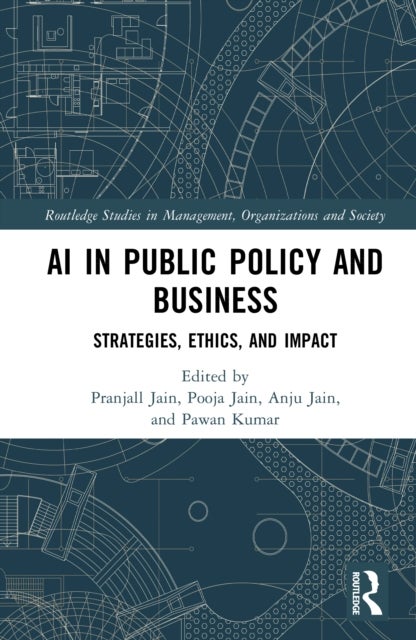AI in Public Policy and Business - Strategies, Ethics, and Impact