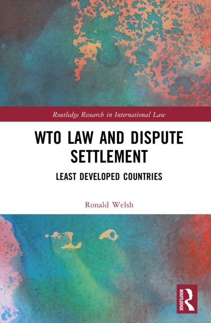 WTO Law and Dispute Settlement - Least Developed Countries