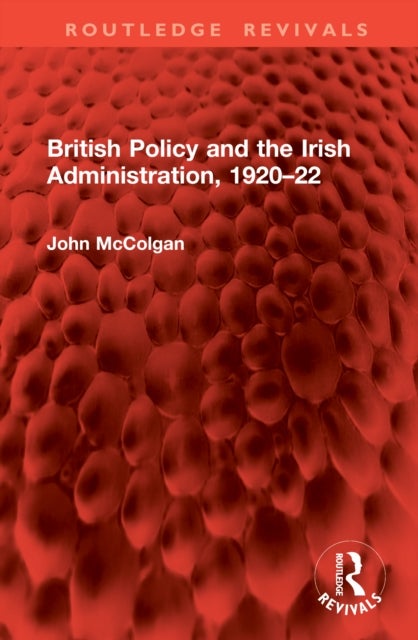 British Policy and the Irish Administration, 1920–22