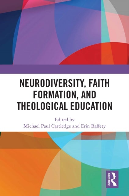 Neurodiversity, Faith Formation, and Theological Education