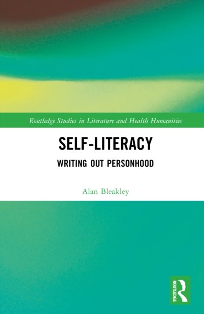 Self-Literacy - Writing Out Personhood