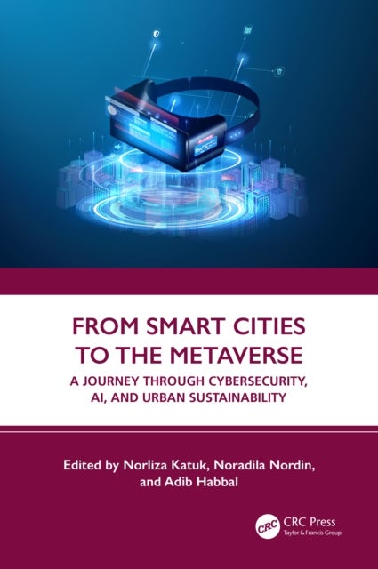From Smart Cities to the Metaverse - A Journey through Cybersecurity, AI, and Urban Sustainability