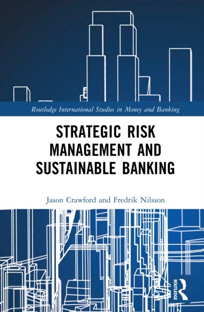 Strategic Risk Management and Sustainable Banking