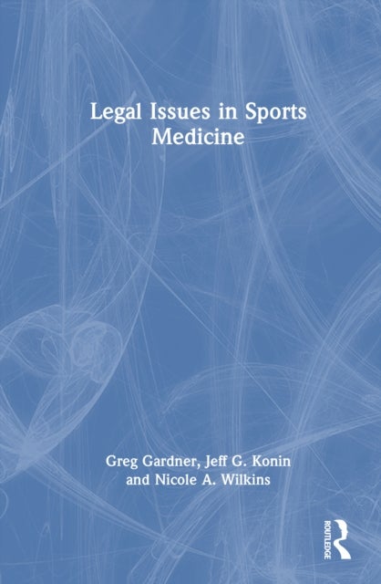 Legal Issues in Sports Medicine