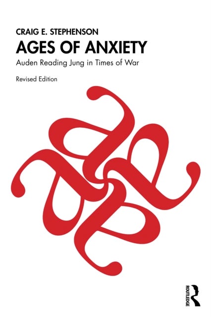 Ages of Anxiety - Auden Reading Jung in Times of War