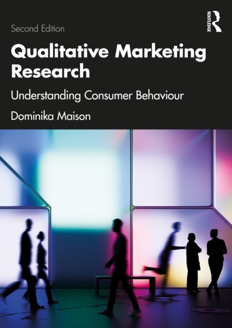 Qualitative Marketing Research - Understanding Consumer Behaviour
