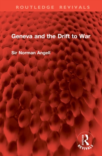 Geneva and the Drift to War