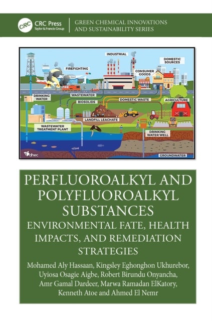 Perfluoroalkyl and Polyfluoroalkyl Substances - Environmental Fate, Health Impacts, and Remediation Strategies
