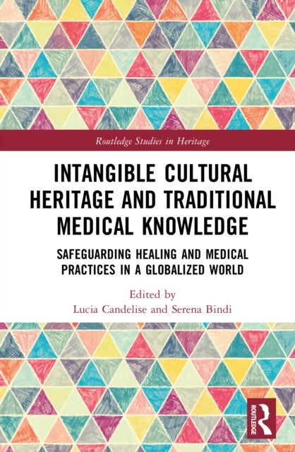 Intangible Cultural Heritage and Traditional Medical Knowledge