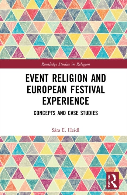 Event Religion and European Festival Experience - Concepts and Case Studies