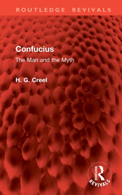 Confucius - The Man and the Myth
