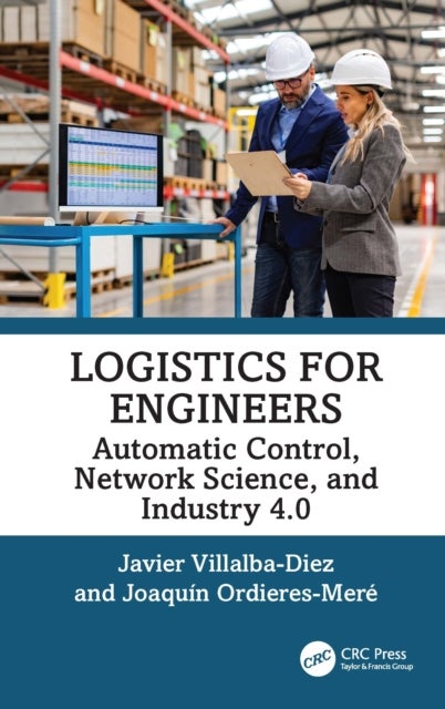 Logistics for Engineers - Automatic Control, Network Science, and Industry 4.0
