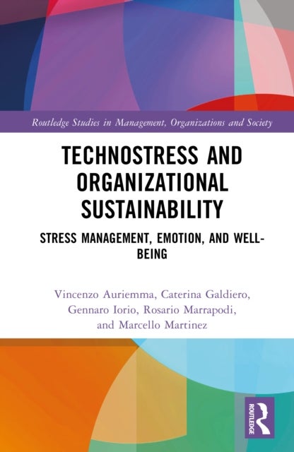 Technostress and Organizational Sustainability - Stress Management, Emotion, and Well-being