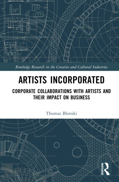 Artists Incorporated - Corporate Collaborations with Artists and their Impact on Business