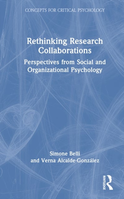 Rethinking Research Collaborations - Perspectives from Social and Organisational Psychology