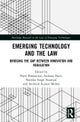 Emerging Technology and the Law