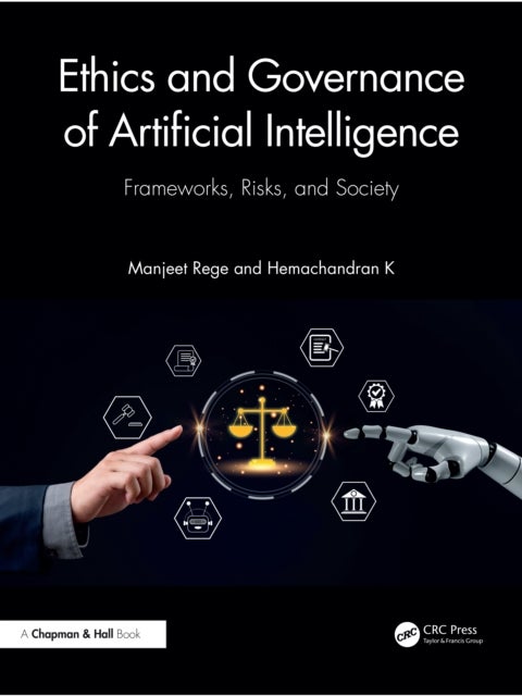 Ethics and Governance of Artificial Intelligence - Frameworks, Risks, and Society