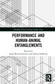 Performance and Human–Animal Entanglements