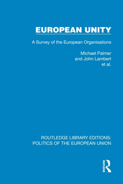 European Unity - A Survey of the European Organisations
