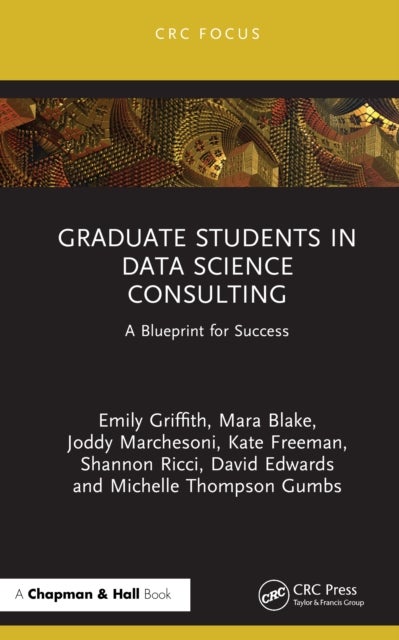 Graduate Students in Data Science Consulting - A Blueprint for Success