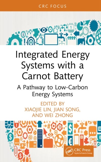 Integrated Energy Systems with a Carnot Battery - A Pathway to Low-Carbon Energy Systems
