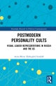 Postmodern Personality Cults