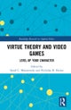 Virtue Theory and Video Games