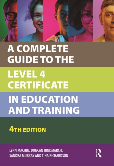 A Complete Guide to the Level 4 Certificate in Education and Training