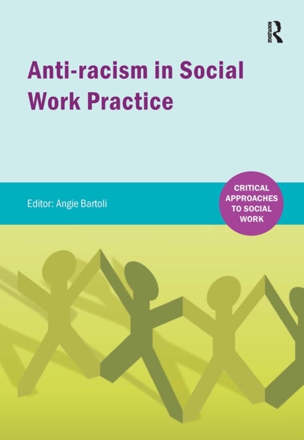 Anti-racism in Social Work practice