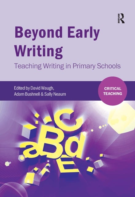 Beyond Early Writing - Teaching Writing in Primary Schools