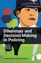 Dilemmas and Decision Making in Policing