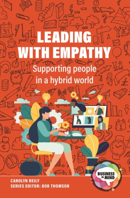 Leading with Empathy - Supporting People in a Hybrid World