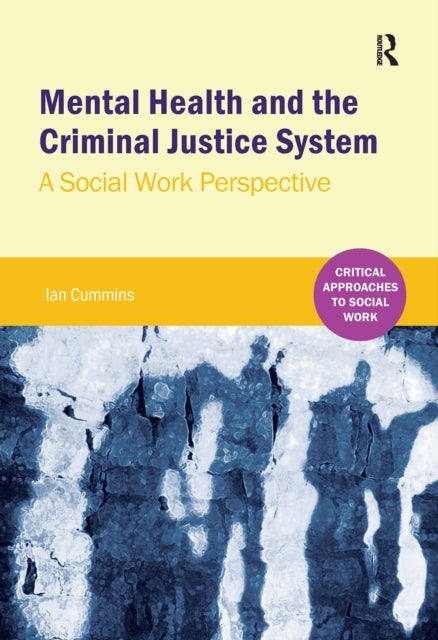Mental Health and the Criminal Justice System - A Social Work Perspective