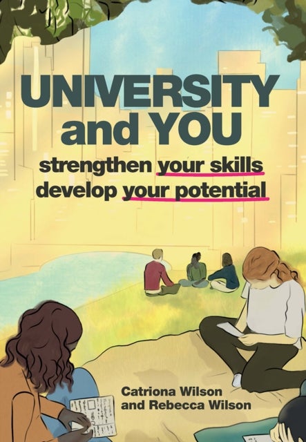 University and You - Strengthening your skills and developing your potential