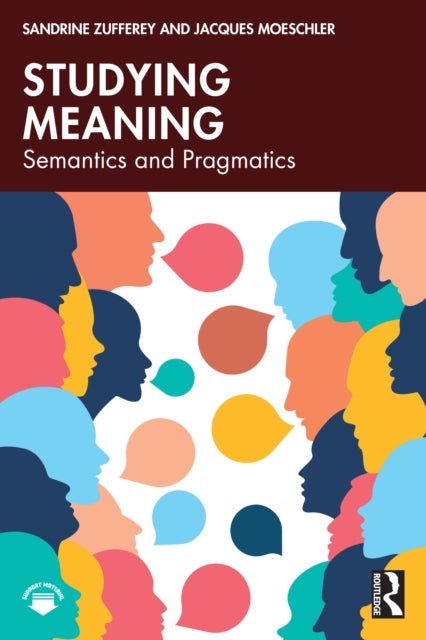 Studying Meaning - Semantics and Pragmatics