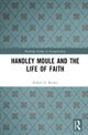 Handley Moule and the Life of Faith