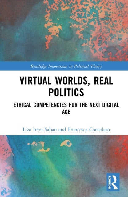 Virtual Worlds, Real Politics