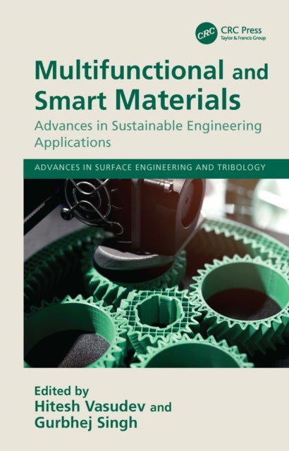 Multifunctional and Smart Materials - Advances in Sustainable Engineering Applications