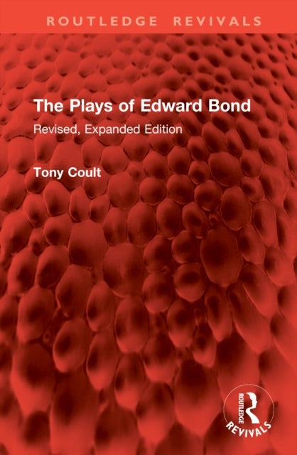 The Plays of Edward Bond - Revised, Expanded Edition