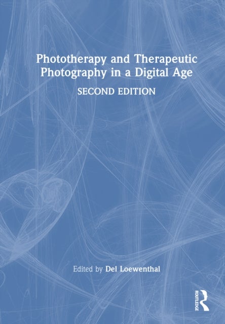 Phototherapy and Therapeutic Photography in a Digital Age