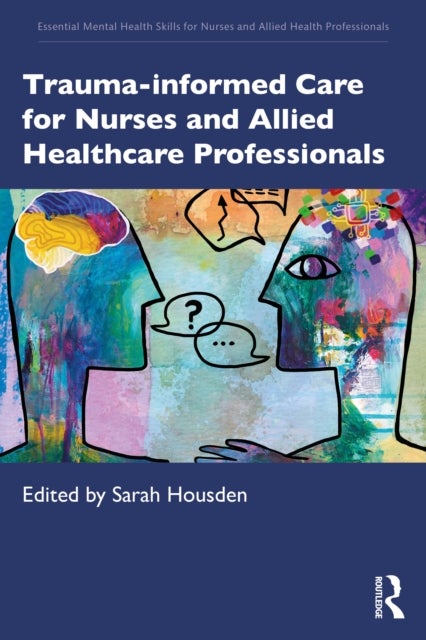 Trauma-informed Care for Nurses and Allied Healthcare Professionals