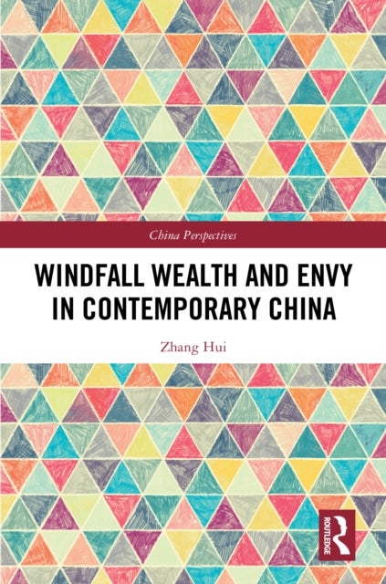 Windfall Wealth and Envy in Contemporary China
