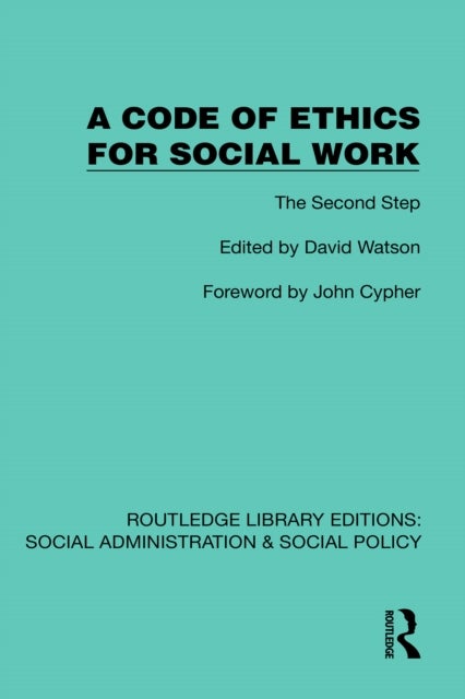 A Code of Ethics for Social Work - The Second Step