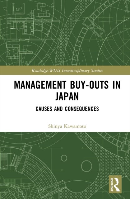 Management Buy-outs in Japan - Causes and Consequences