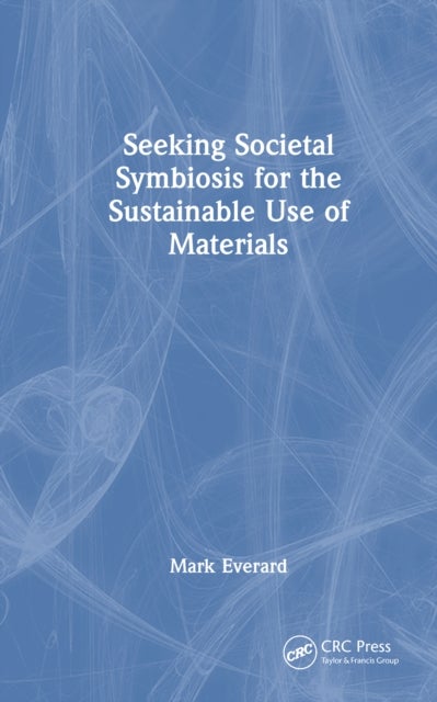 Seeking Societal Symbiosis for the Sustainable Use of Materials