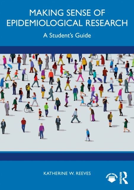 Making Sense of Epidemiological Research - A Student's Guide