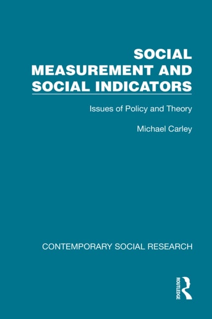 Social Measurement and Social Indicators - Issues of Policy and Theory