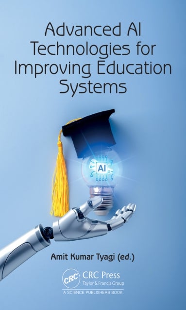 Advanced AI Technologies for Improving Education Systems